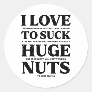 I Love Playing Fantasy Footll Funny Loser Pink Men Classic Round Sticker
