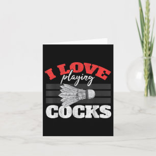 I Love Playing S Shuttle Birdie Badminton  Card