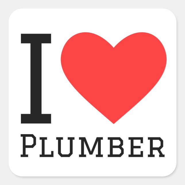 I love plumber square sticker (Front)