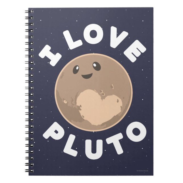 I Love Pluto Spiral Notebook (Front)