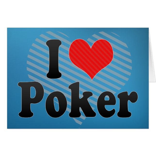 I Love Poker (Front Horizontal)