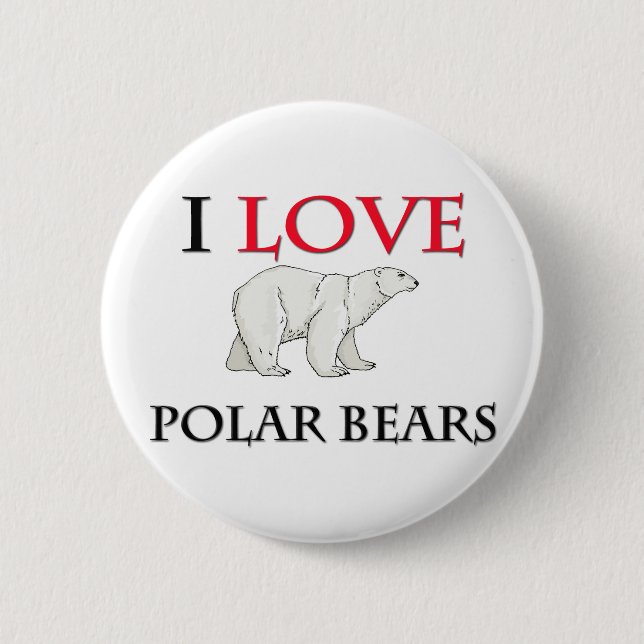 I Love Polar Bears 6 Cm Round Badge (Front)