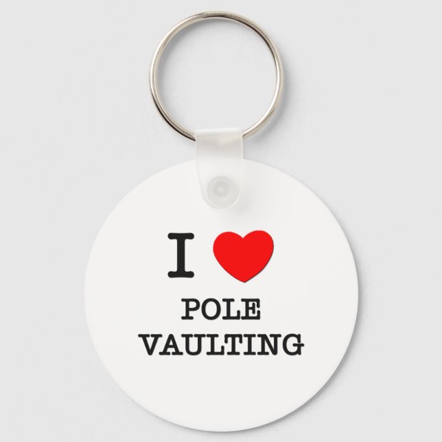 I Love Pole Vaulting Key Ring (Front)