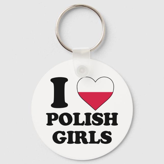 I love Polish girls Key Ring (Front)