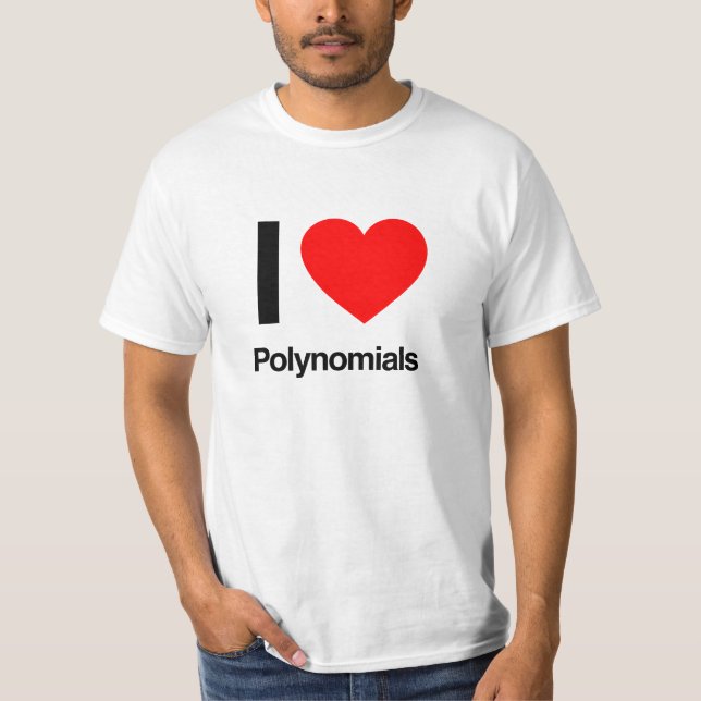 i love polynomials T-Shirt (Front)