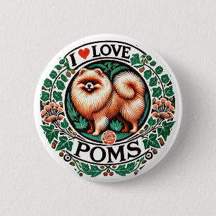 I Love Poms                                        6 Cm Round Badge