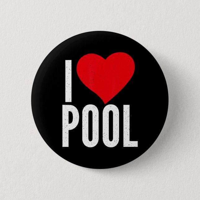 I Love Pool Billiards  6 Cm Round Badge (Front)