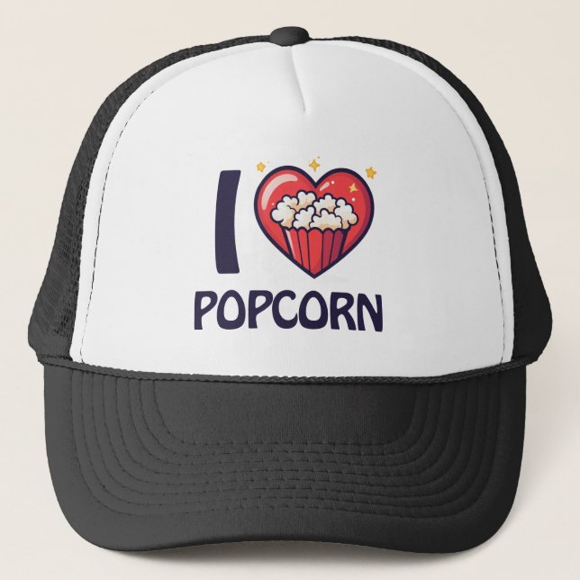 I love Popcorn Trucker Hat (Front)