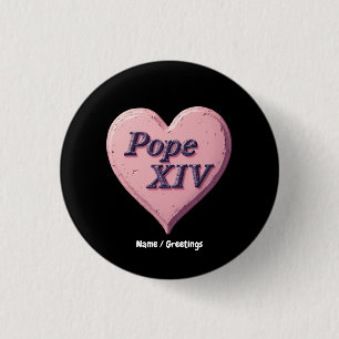 I Love Pope Leo XIV  Long Live Our Blessed Father 3 Cm Round Badge