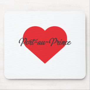 I Love Port-au-Prince - Haiti Mouse Pad