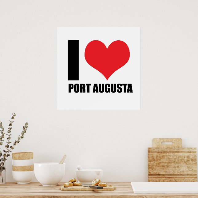I love Port Augusta Poster (Kitchen)