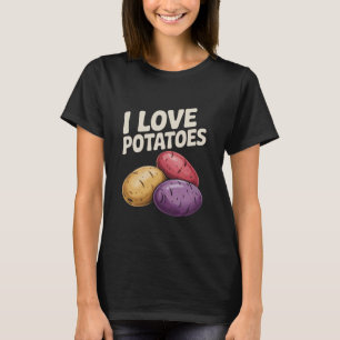 I Love Potatoes Fun Vegetable Design T-Shirt