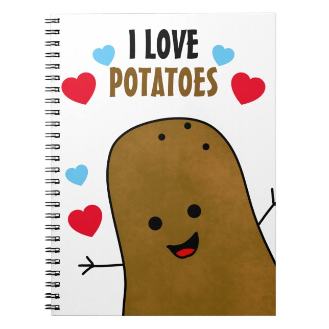 I Love Potatoes Notebook (Front)