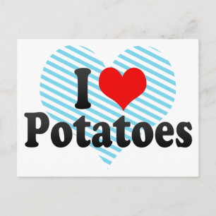 I Love Potatoes Postcard
