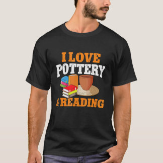 I love pottery and reading cat potter T-Shirt