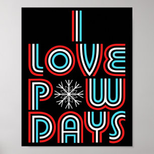 I Love Pow Days Snowboarding Skiing Retro Style Poster