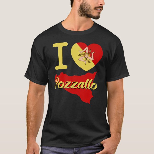 I Love Pozzallo ( I Sicilian Heart Pozzallo) T-Shirt (Front)