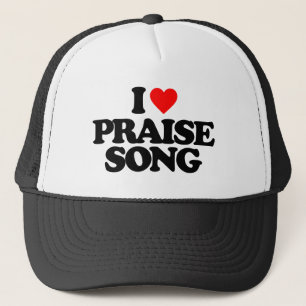 I LOVE PRAISE SONG TRUCKER HAT