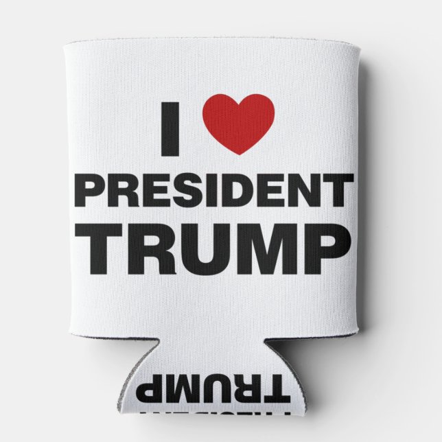 I Love President Trump Heart Can Cooler (Back)