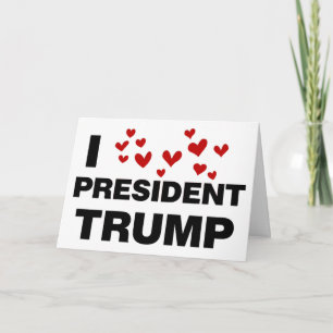 I Love President Trump Hearts Card