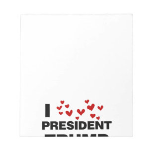 I Love President Trump Hearts Notepad