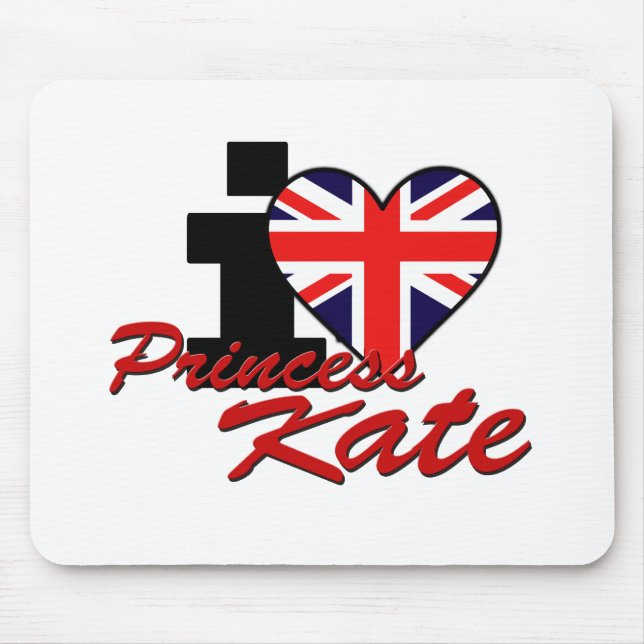 I Love Princess Kate Mouse Pad (Front)