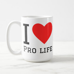 I love pro life coffee mug