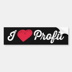 I Love Profit Bumper Sticker