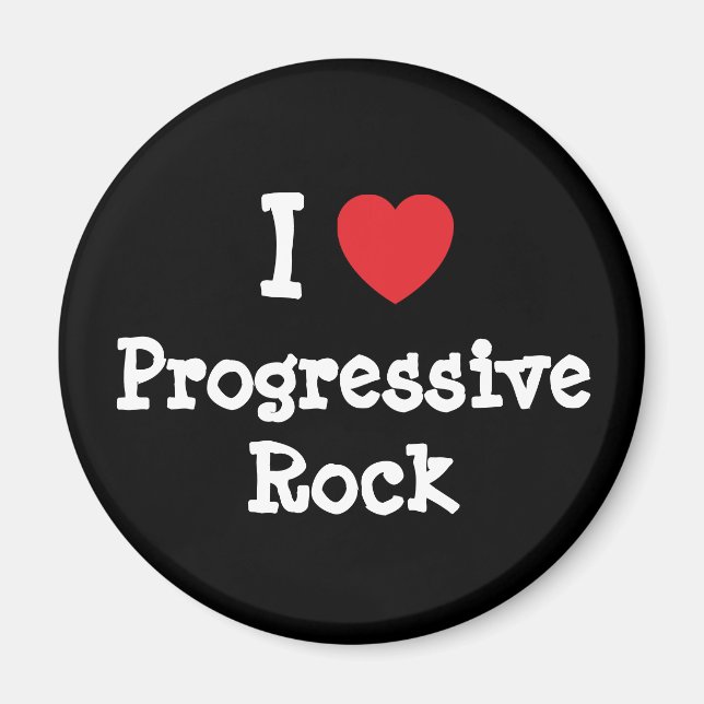 I love Progressive Rock heart custom personalised Magnet (Front)