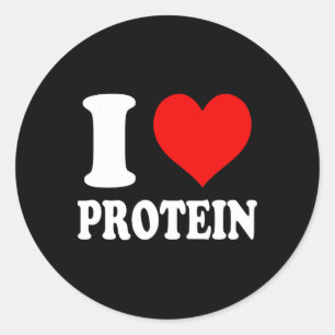 I Love Protein 1 Classic Round Sticker