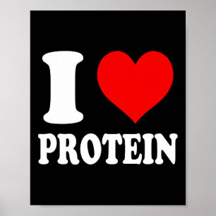 I Love Protein 1 Poster