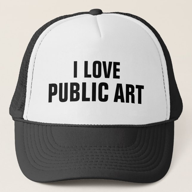 I Love Public Art™ Trucker Hat (Front)