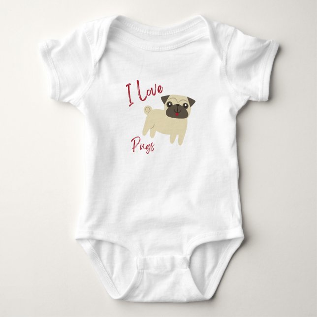 I Love Pugs Baby Outfit – Cute Puppy Lover Infant  Bodysuit (Front)