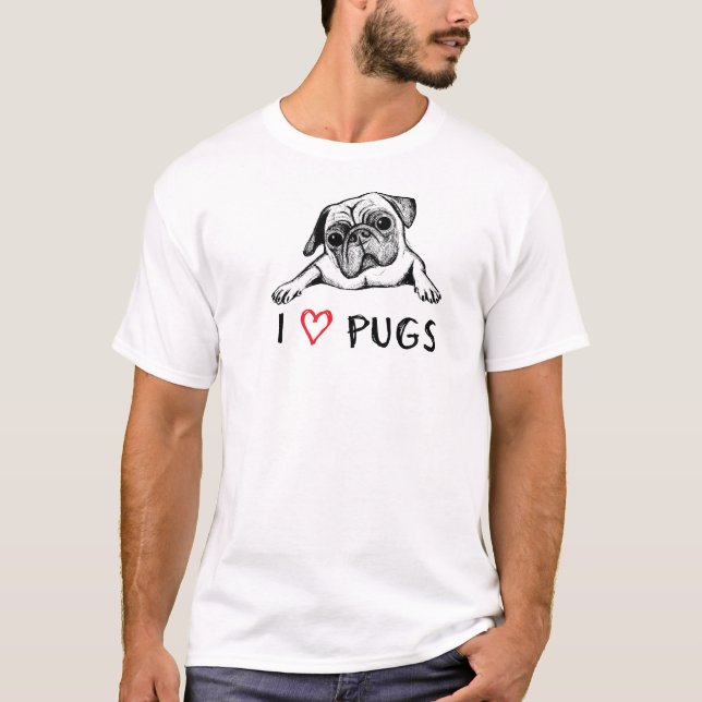 I Love Pugs Shirt (Front)