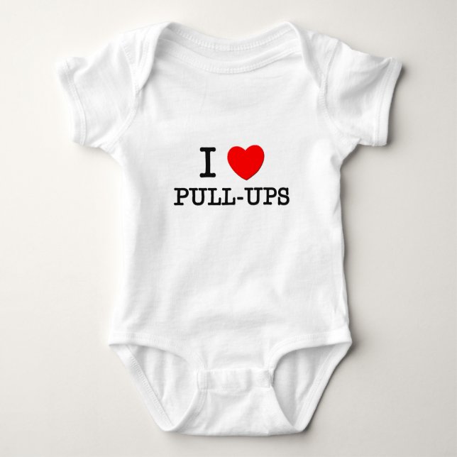I Love Pull-Ups Baby Bodysuit (Front)