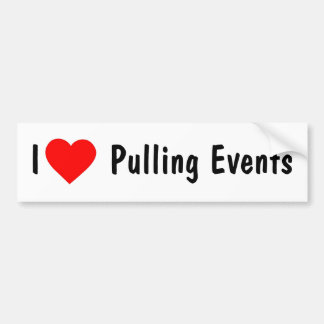 I Love Pulling Events Bumper Sticker