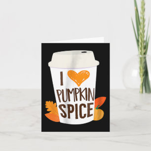 I Love Pumpkin Spice Coffee Autumn Fall Season PS Card