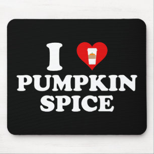 I Love Pumpkin Spice Mouse Pad