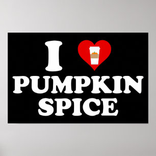 I Love Pumpkin Spice Poster