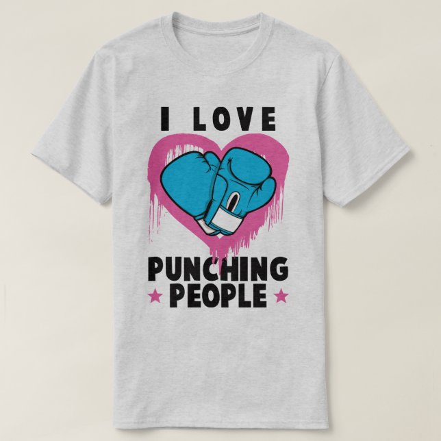 I Love Punching People Boxing Funny Humour Tee (Design Front)