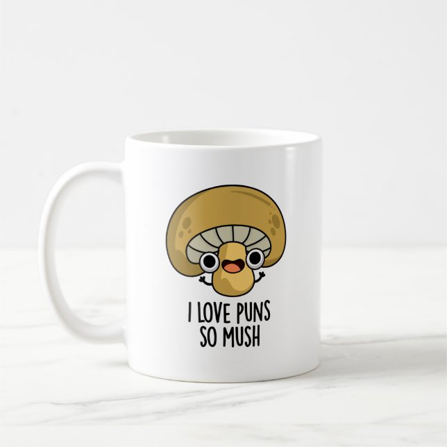 I Love Puns So Mush Funny Mushroom Pun  Coffee Mug (Left)