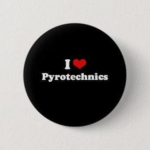 I Love Pyrotechnics Tshirt 6 Cm Round Badge