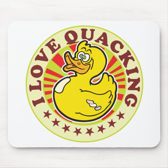 I Love Quacking Mouse Pad (Front)