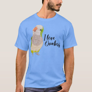 I Love Quaker Parrots Green Parrot black text T-Shirt