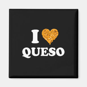 I Love Queso Cinco De Mayo Magnet