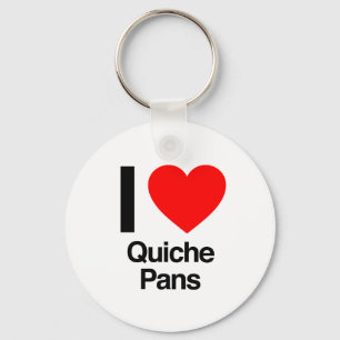 i love quiche pans key ring