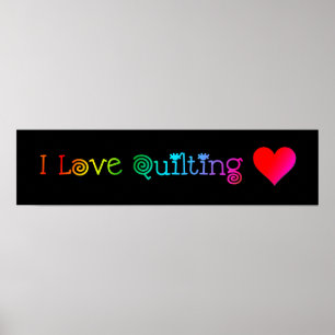 I Love Quilting Poster