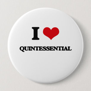I Love Quintessential 10 Cm Round Badge