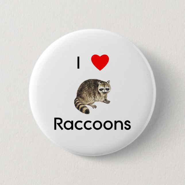 I love raccoons Button (Front)