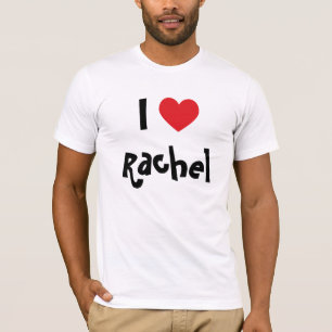I Love Rachel T-Shirt